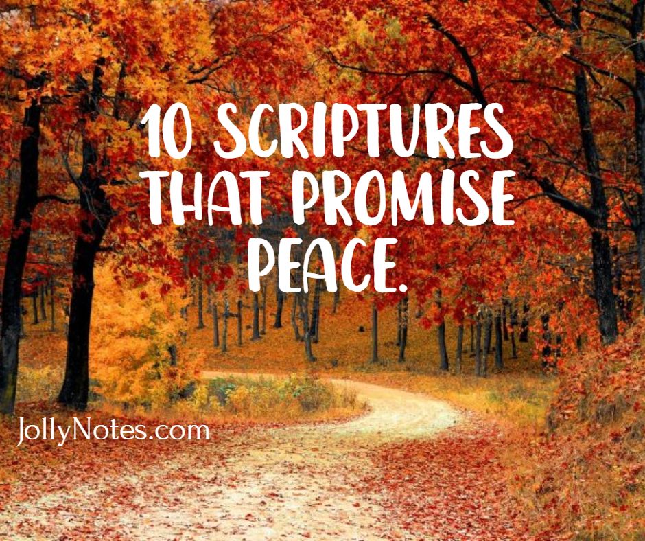 10 Scriptures That Promise Peace.