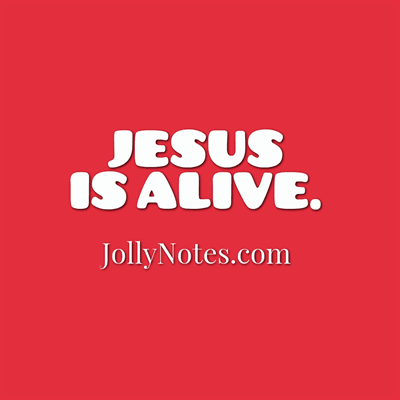 Jesus is ALIVE Bible Verses - Bible Verses that Prove Jesus is alive