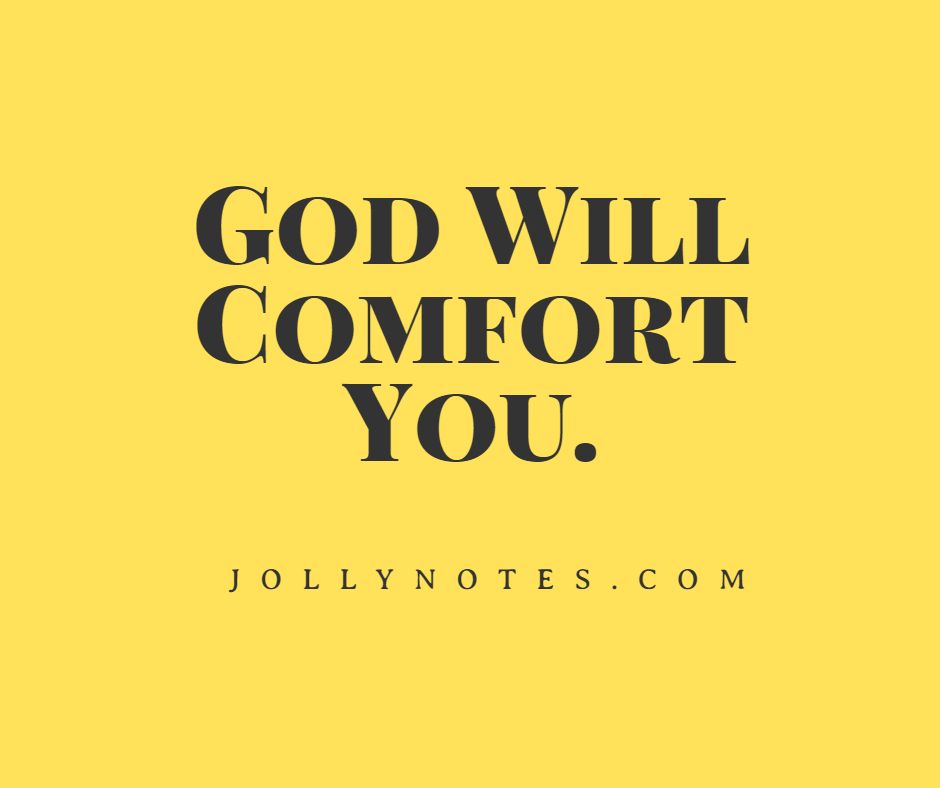 God Will Comfort You: 10 Encouraging Bible Verses & Scripture Quotes.