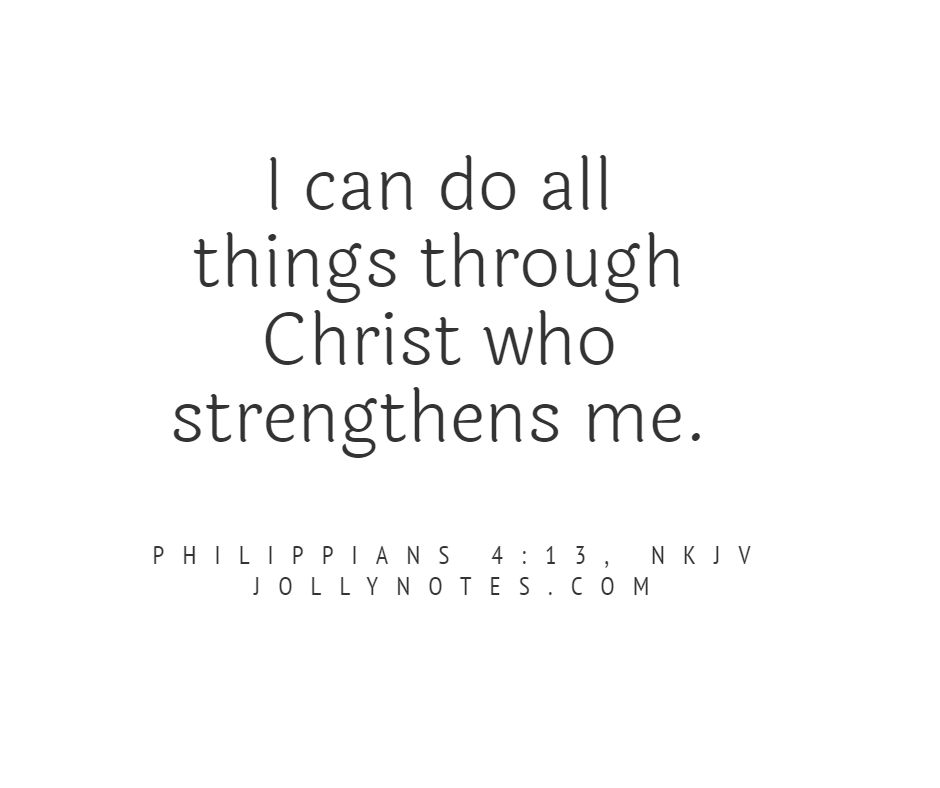 I Can Do All Things Through Christ: 5 Encouraging Bible Verses & Scripture Quotes.