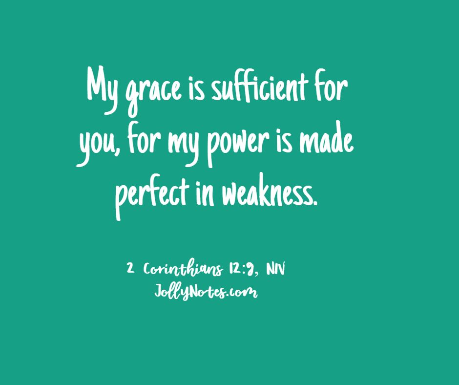 My Grace Is Sufficient For You Bible Verses & Scripture Quotes - 6 Powerful Scriptures Of Encouragement And Love.