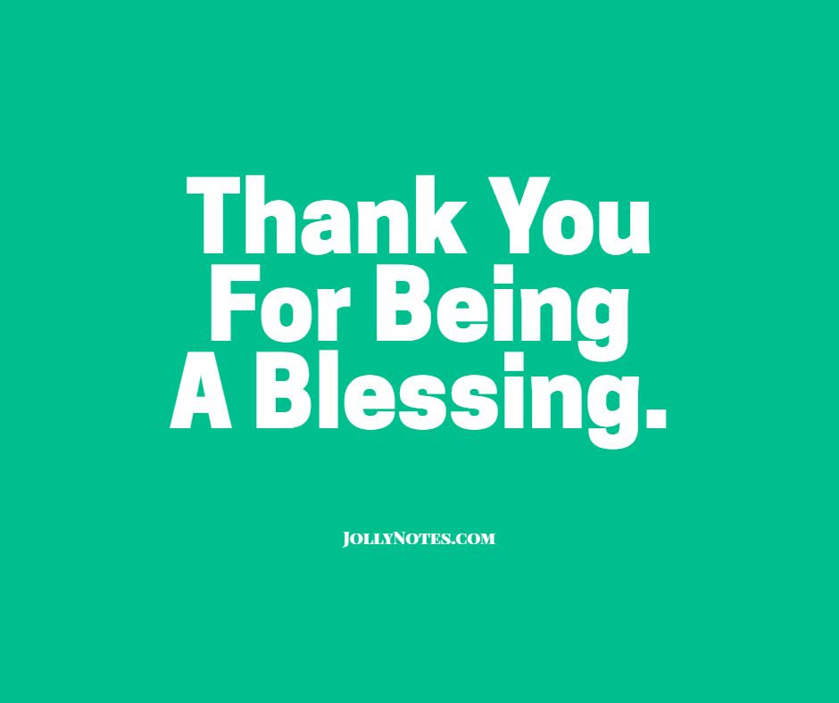 Thank You For Being A Blessing: 7 Encouraging Bible Verses & Scripture Quotes.