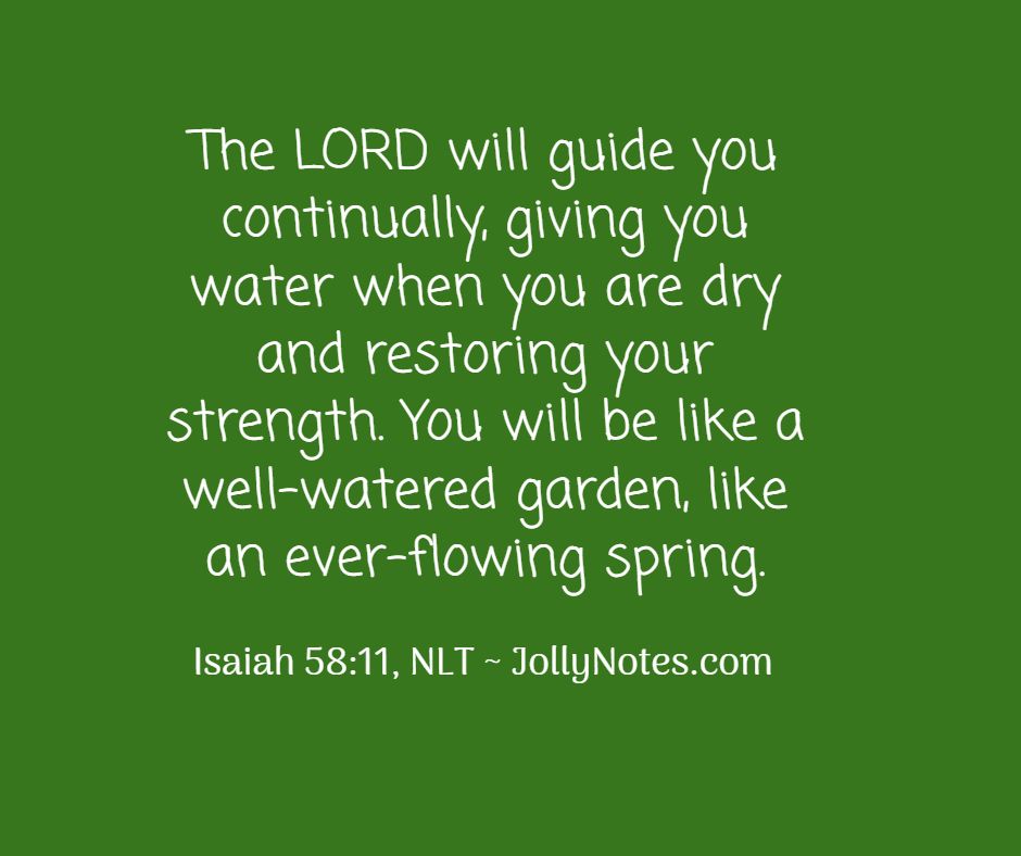 The Lord Will Guide You Continually. The Lord Will Guide You Always! 10 Encouraging Bible Verses & Scripture Quotes.