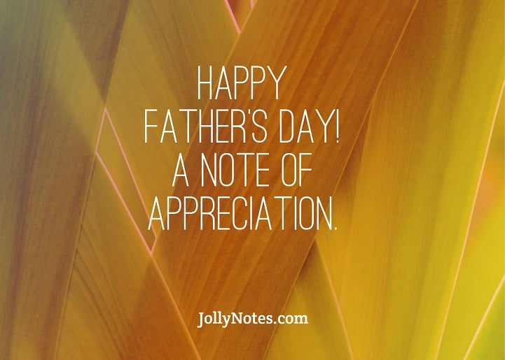 Happy Father's Day! A Note Of Appreciation.