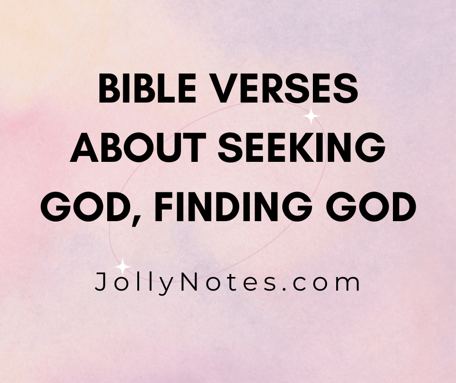 Bible Verses about Seeking God, Finding God